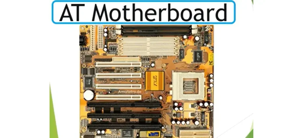 AT advanced technology Motherboard