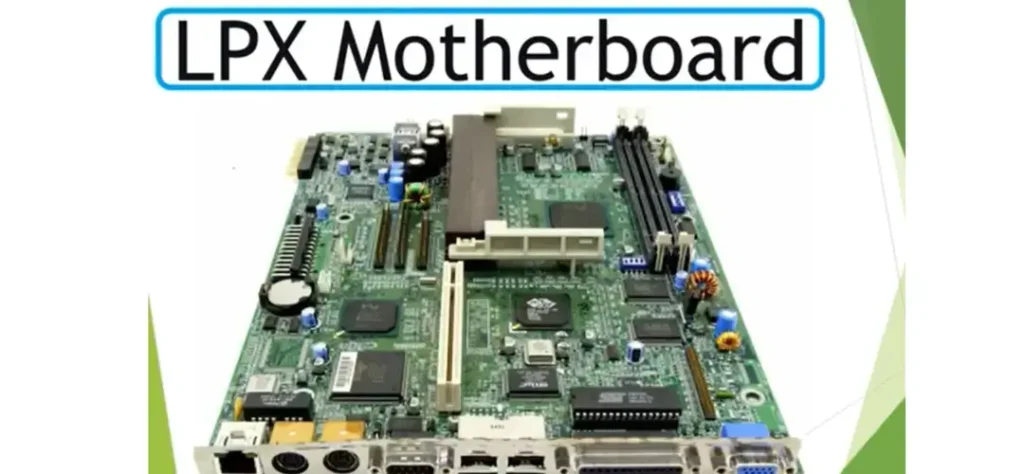 LPX Motherboard Low Profile Extended