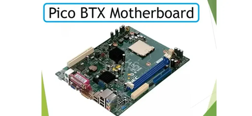 Pico BTX Motherboard